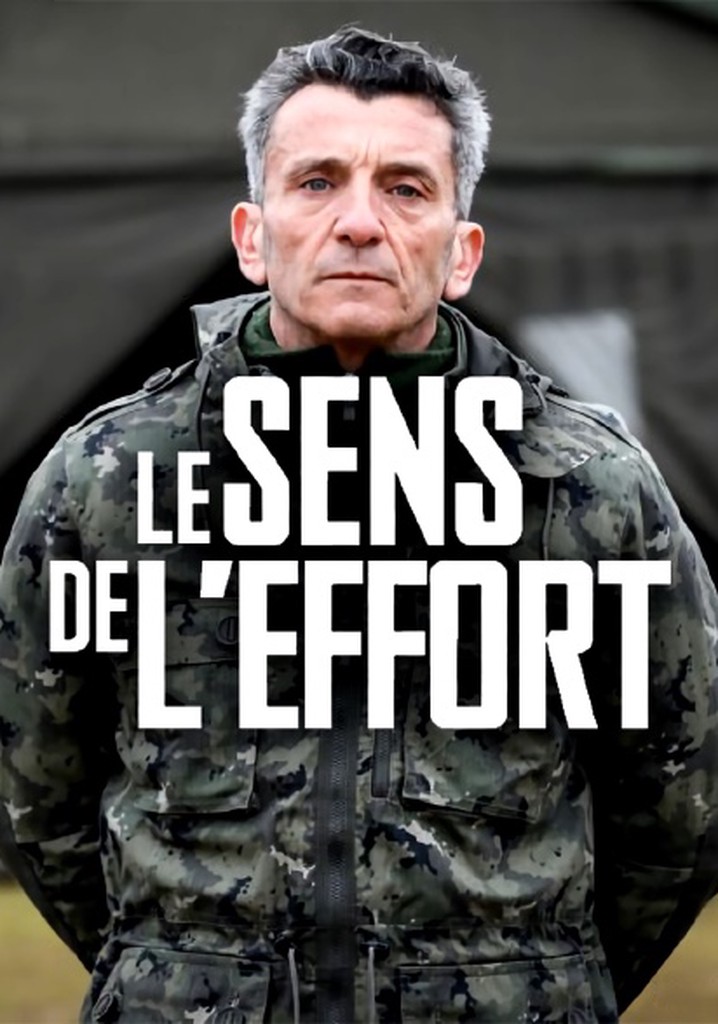 Le Sens De L Effort Episode 1 Streaming Regarder la série Le sens de l'effort streaming